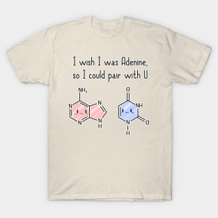 I wish I was Adenine T-Shirt